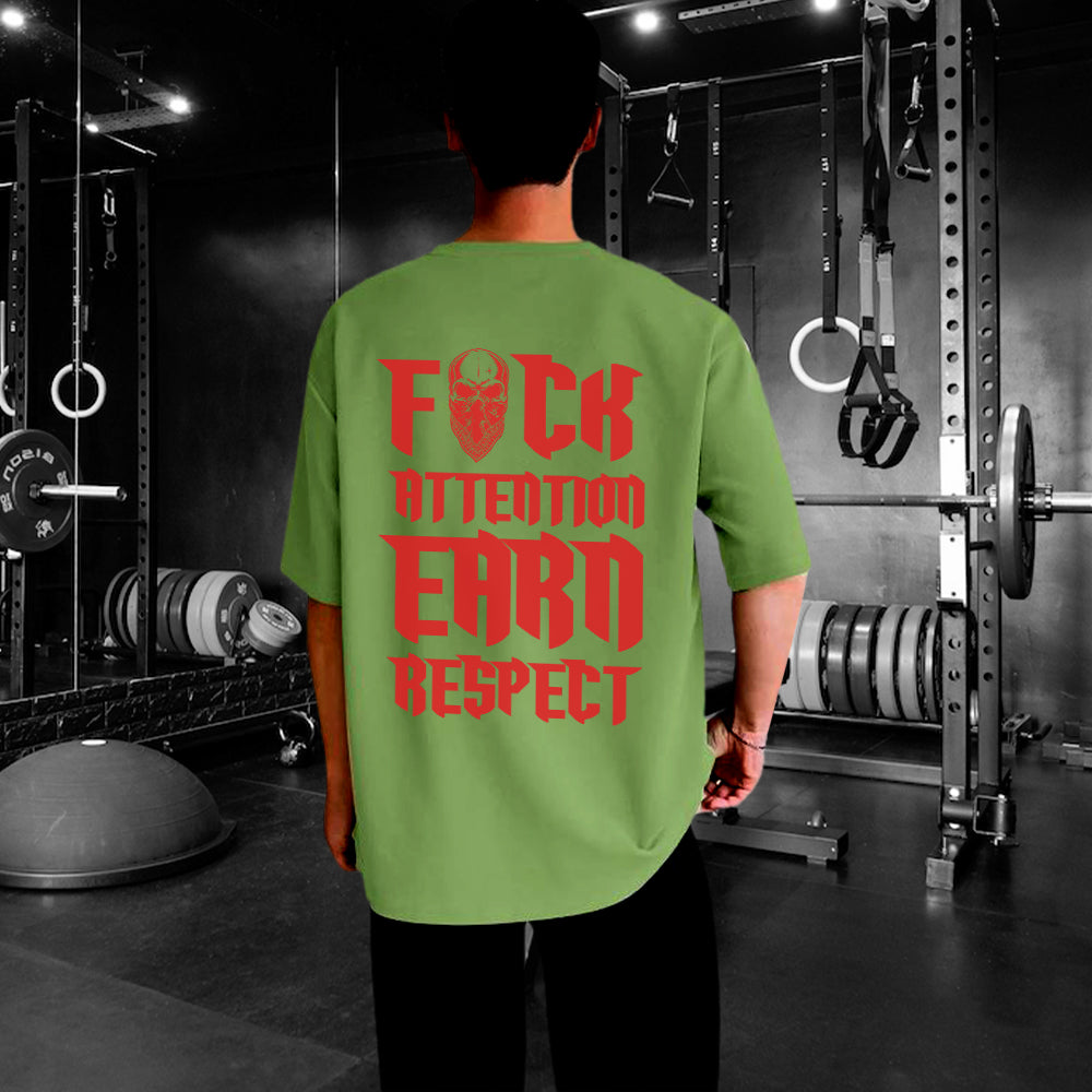 FUCK ATTENTION EARN RESPECT