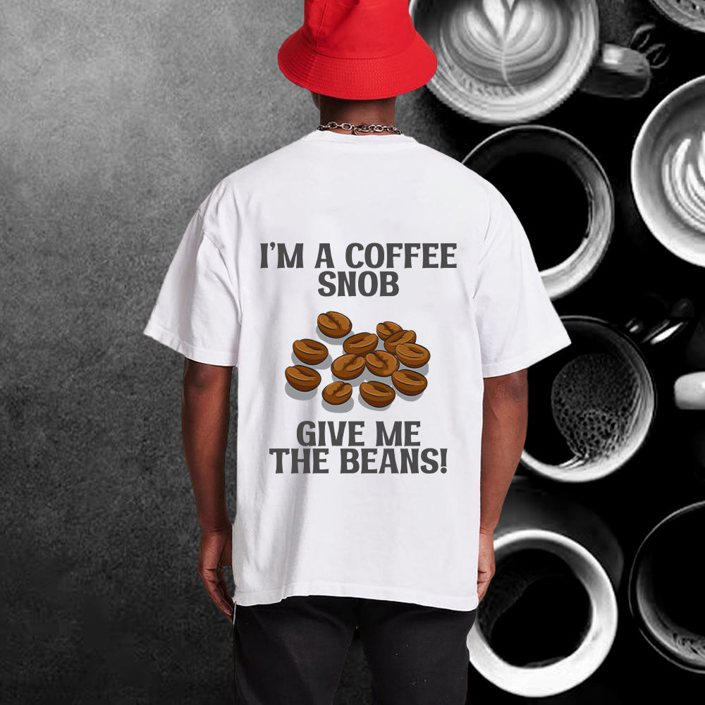 I AM A COFFEE SNOB Oversized T-Shirt