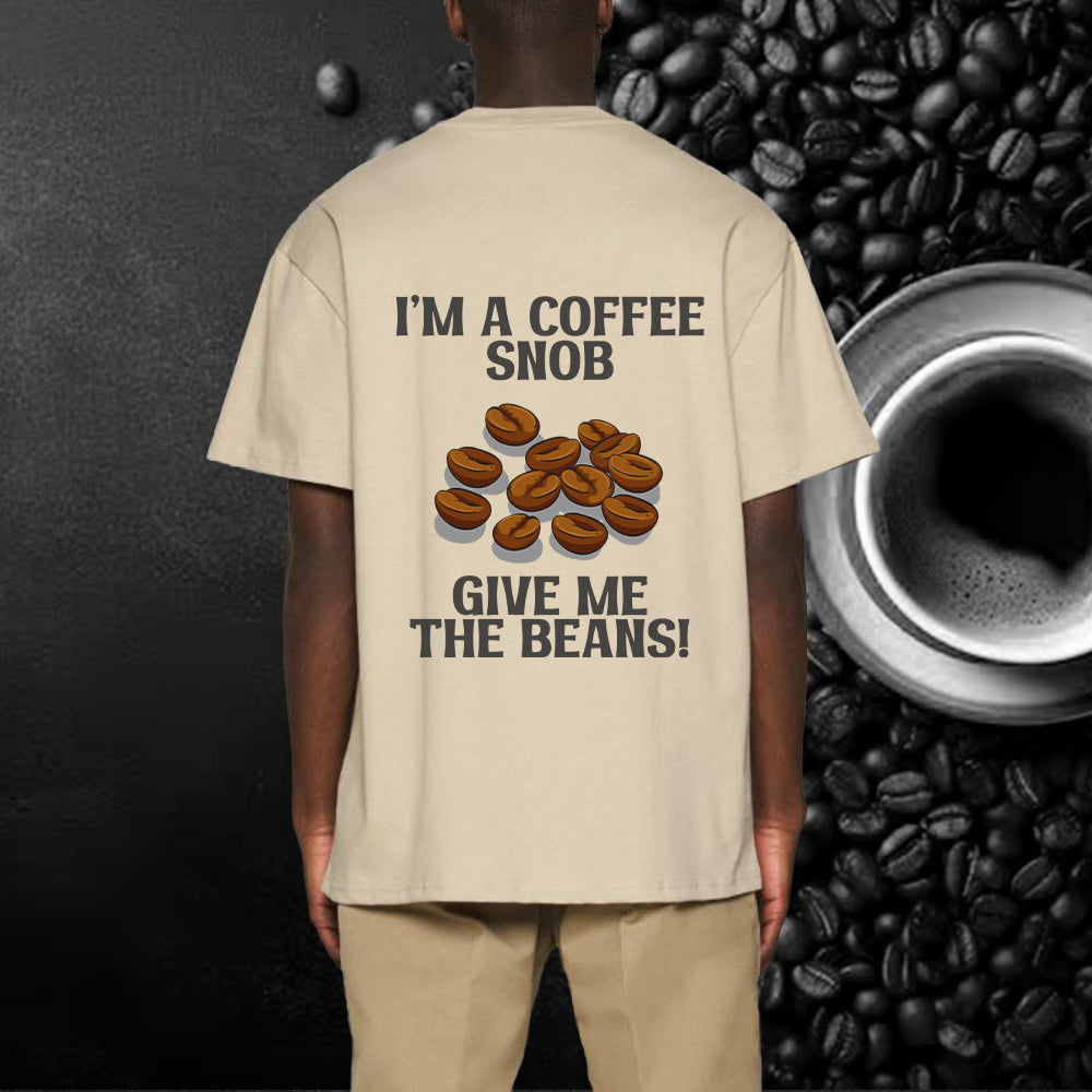 I AM A COFFEE SNOB Oversized T-Shirt
