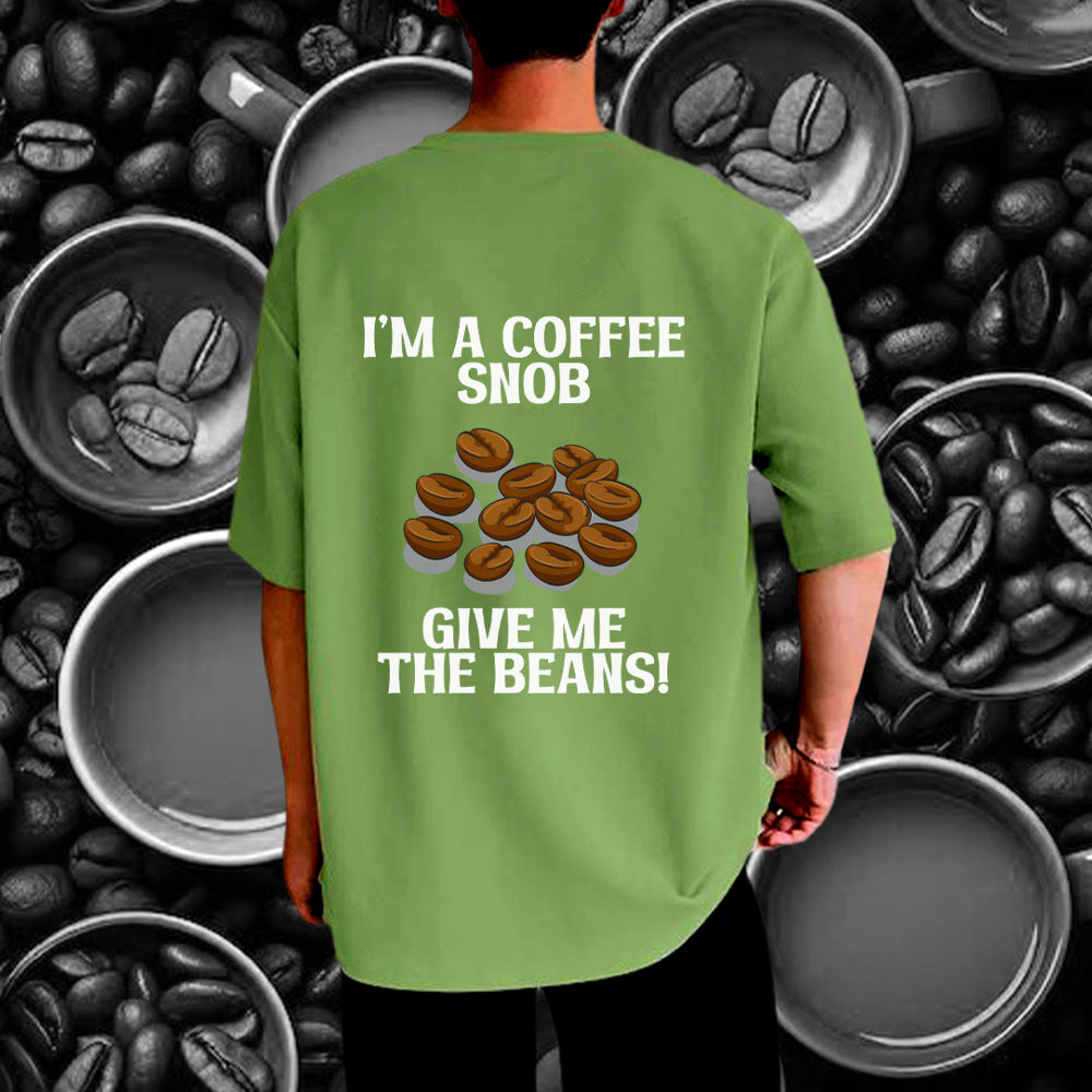 I AM A COFFEE SNOB Oversized T-Shirt