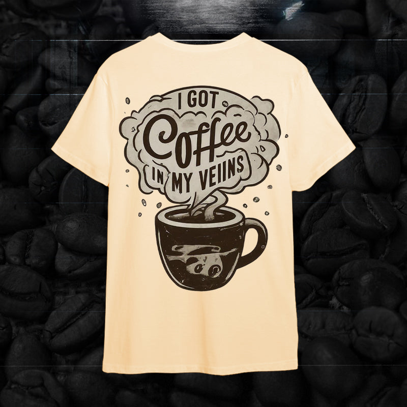 I Got Coffee In My Veins