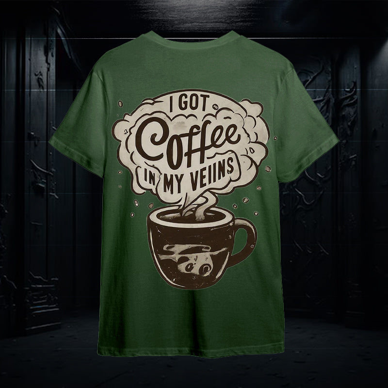 I Got Coffee In My Veins