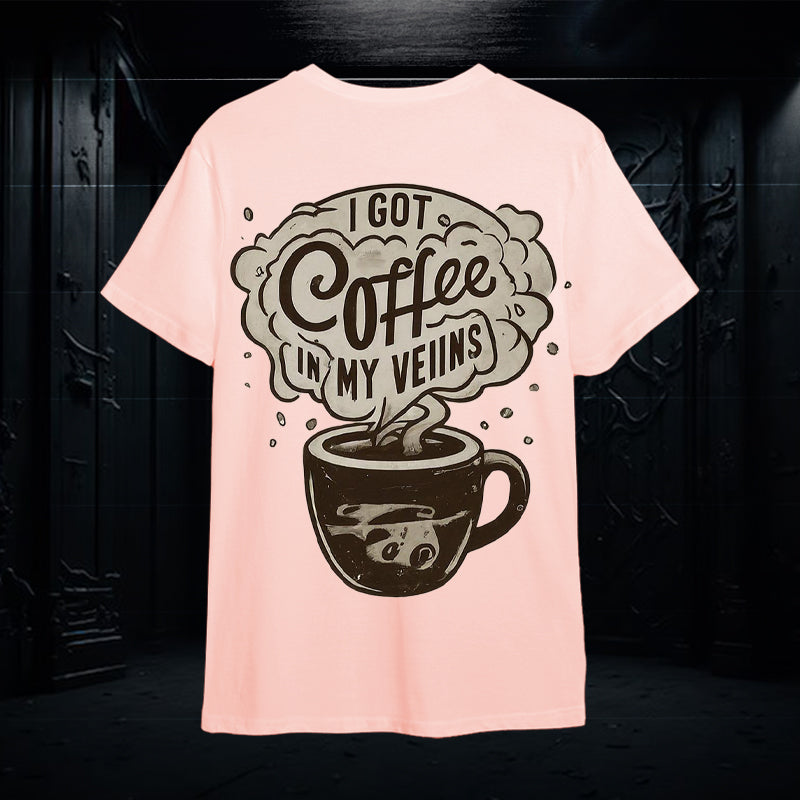 I Got Coffee In My Veins