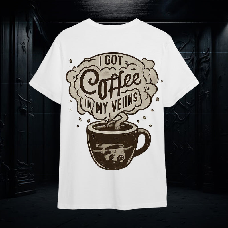 I Got Coffee In My Veins