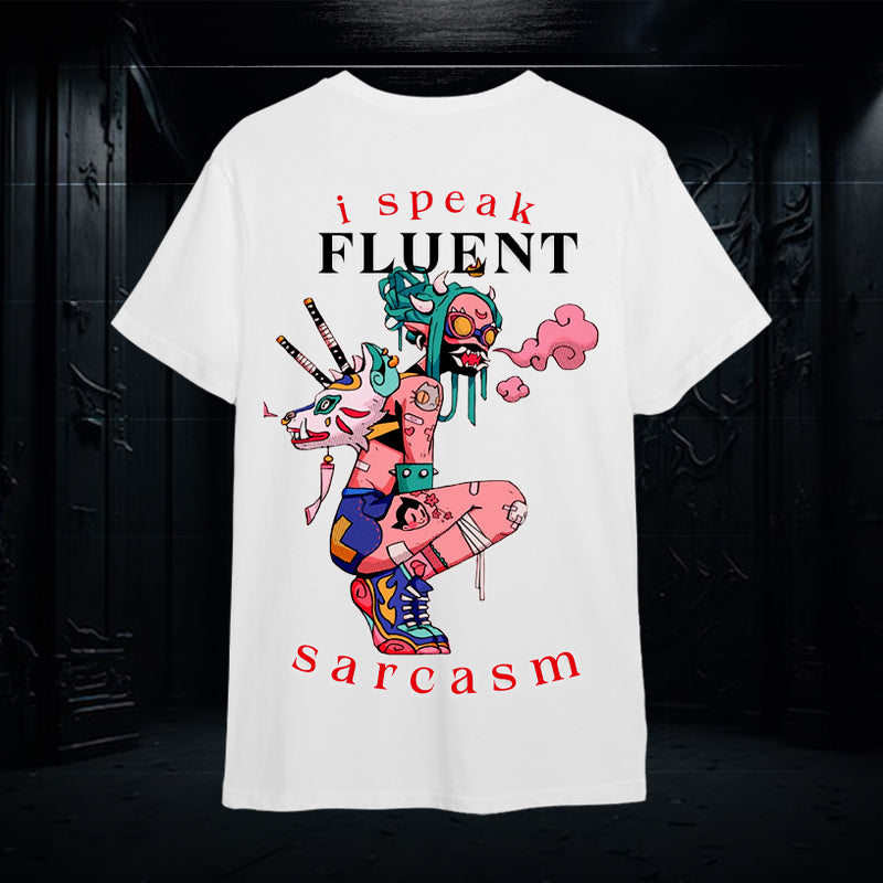 I Speak Fluent Sarcasm Oversized T-Shirt