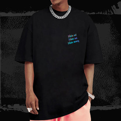 Reflective rainbow T-Shirt “Make Art. Make Out. Make Money.”