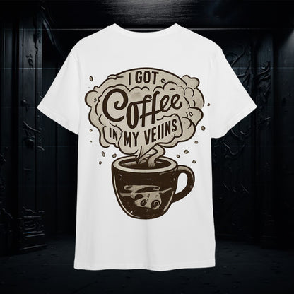 I Got Coffee In My Veins