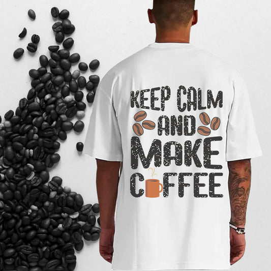 KEEP CALM AND MAKE COFFEE